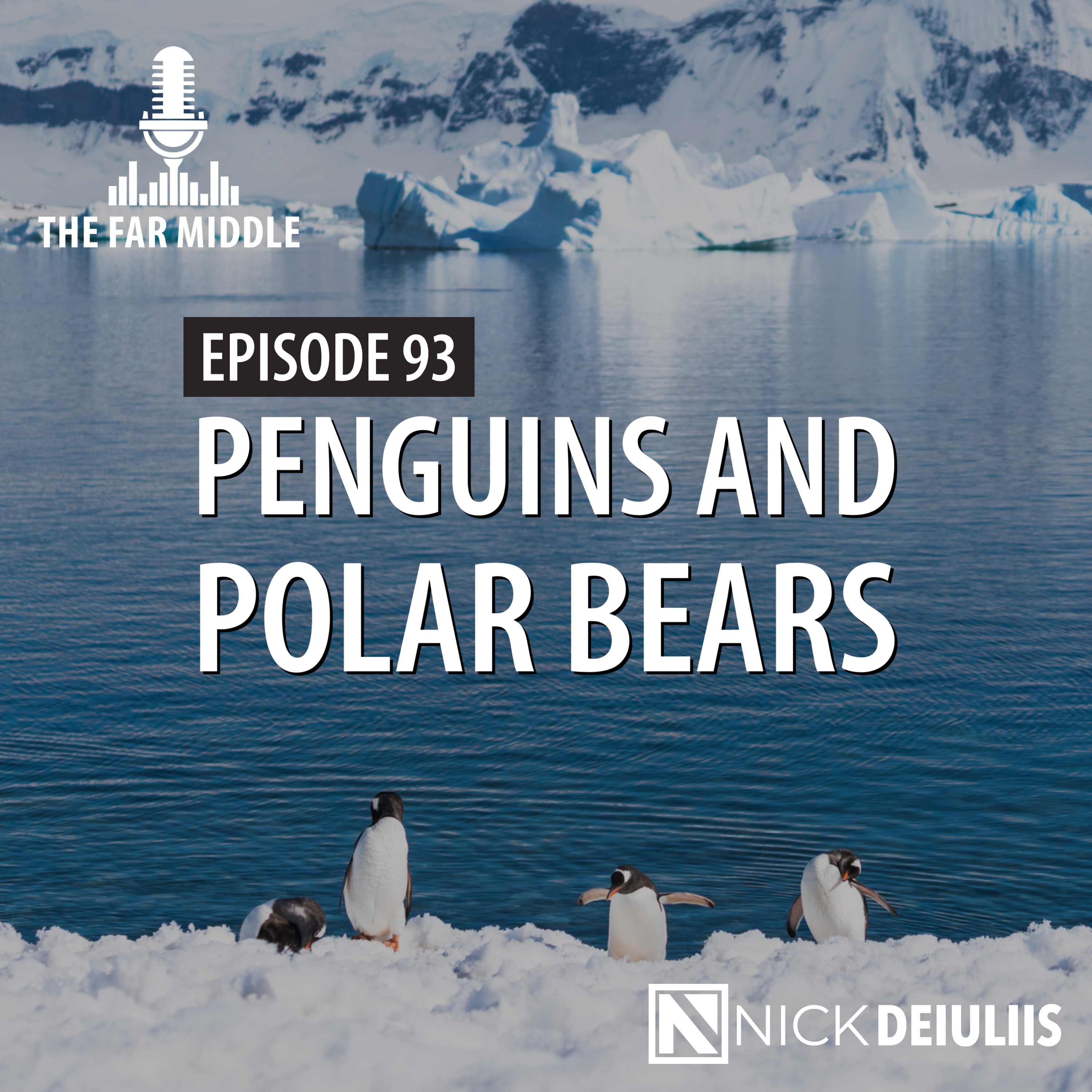 Penguins and Polar Bears