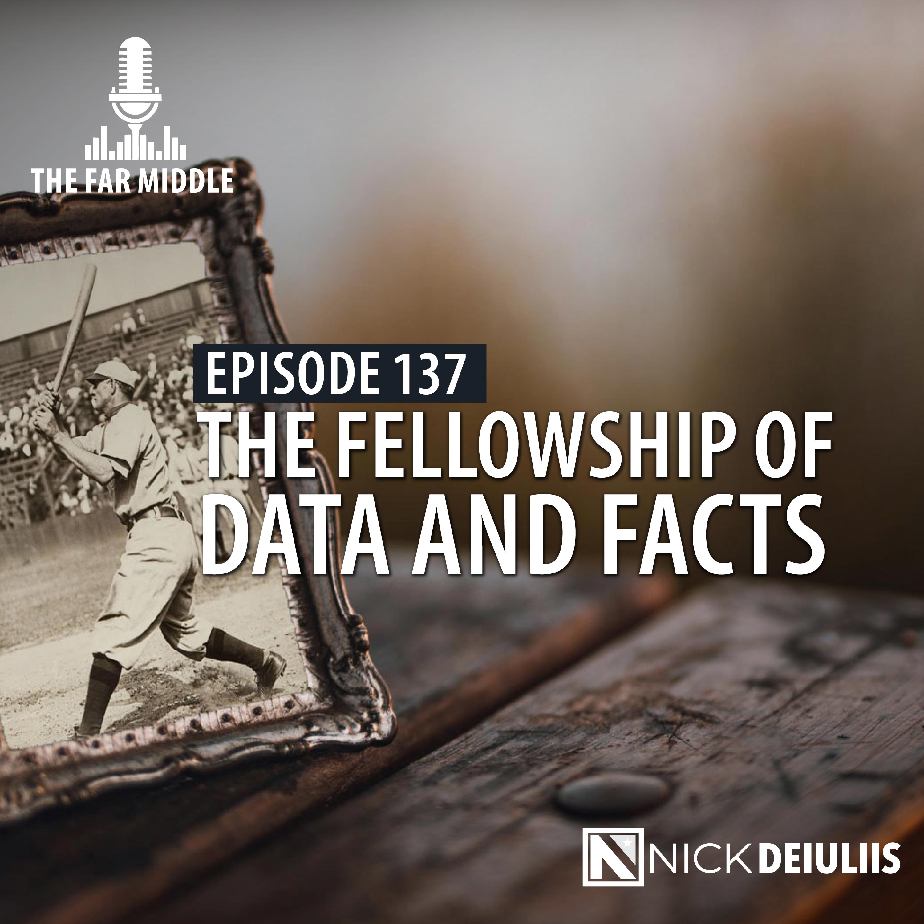 The Fellowship of Data and Facts