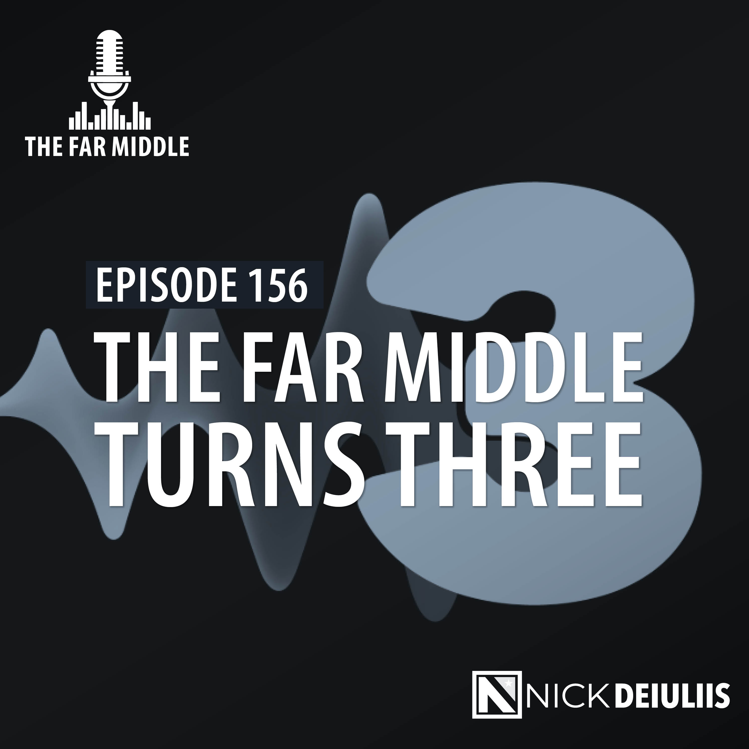 The Far Middle Turns Three