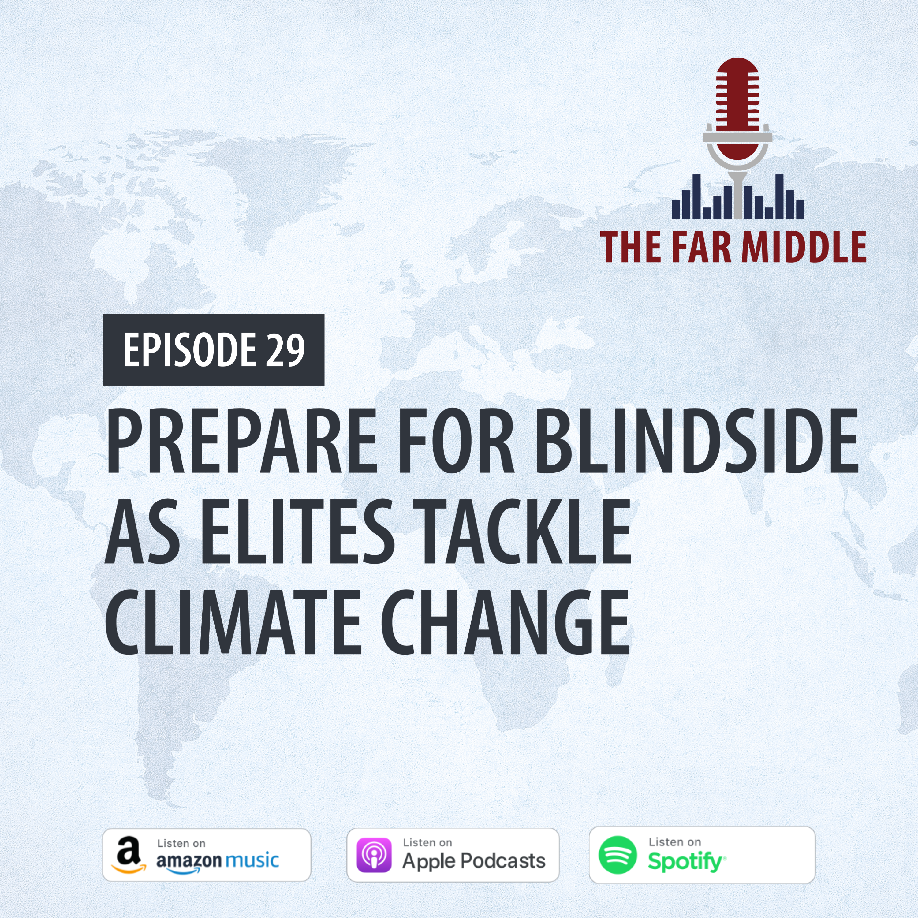 Prepare for Blindside as Elites Tackle Climate Change