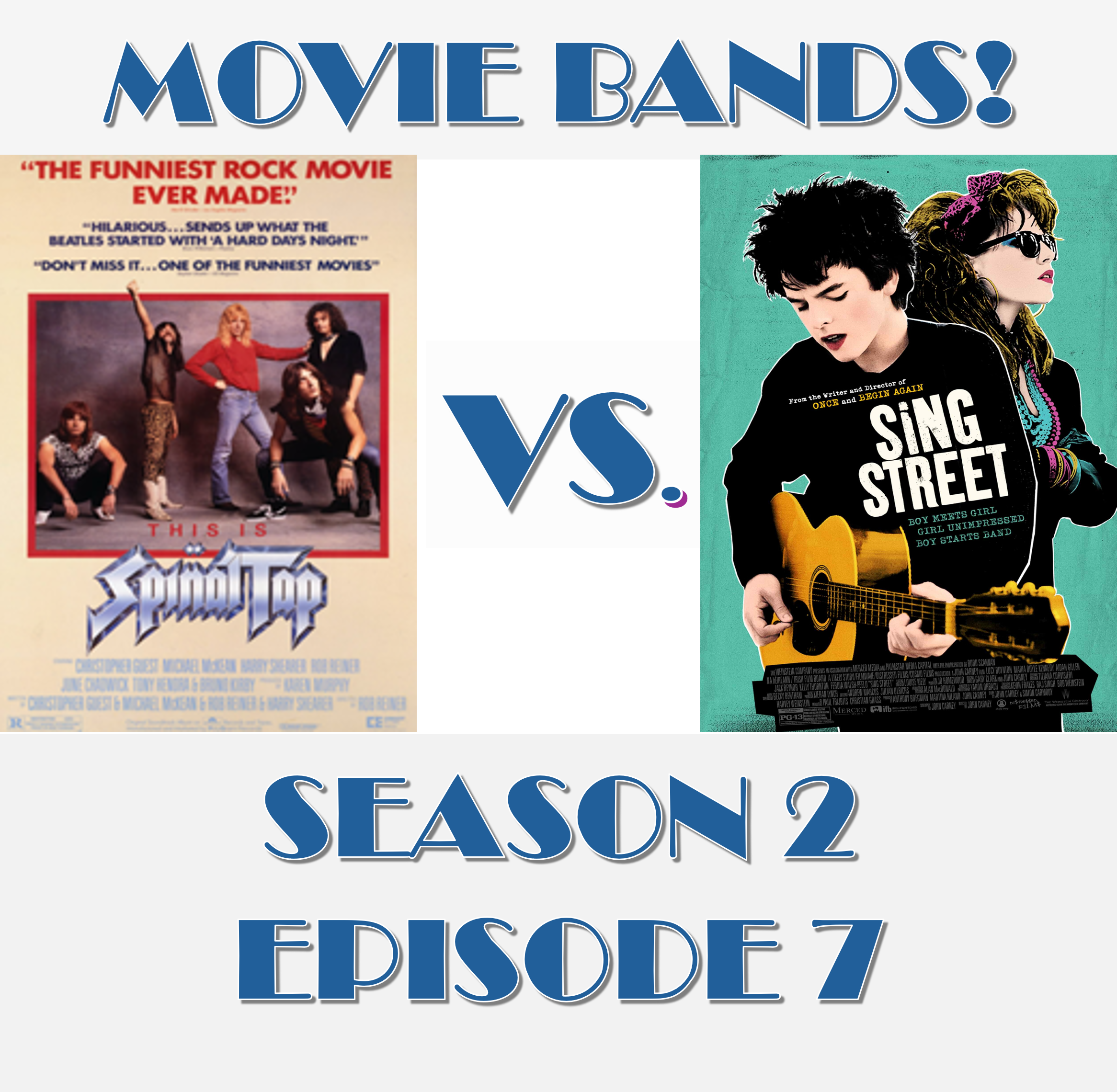 This is Spinal Tap Vs. Sing Street