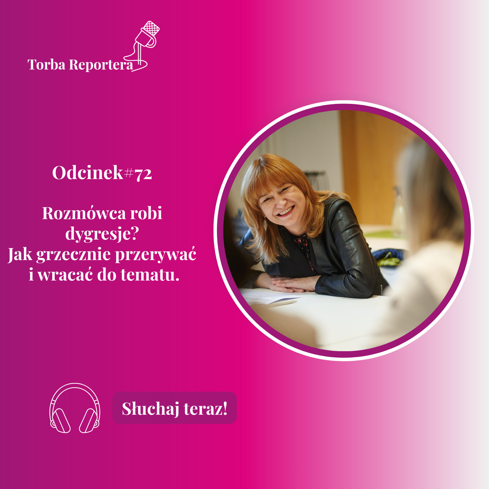 #72 Rozmówca robi dygresje? Jak grzecznie przerywać i wracać do tematu.