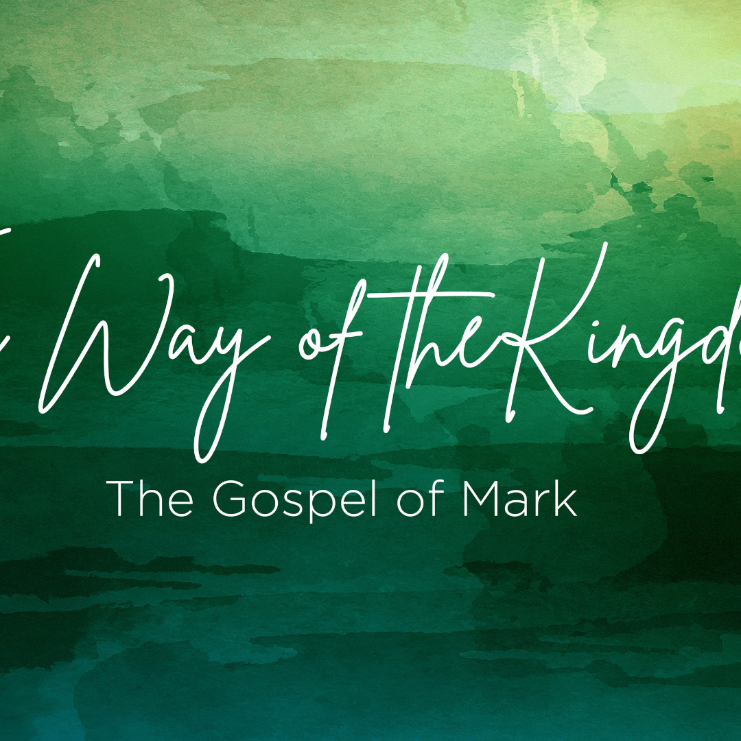 The Way of the Kingdom: Hope in King Jesus