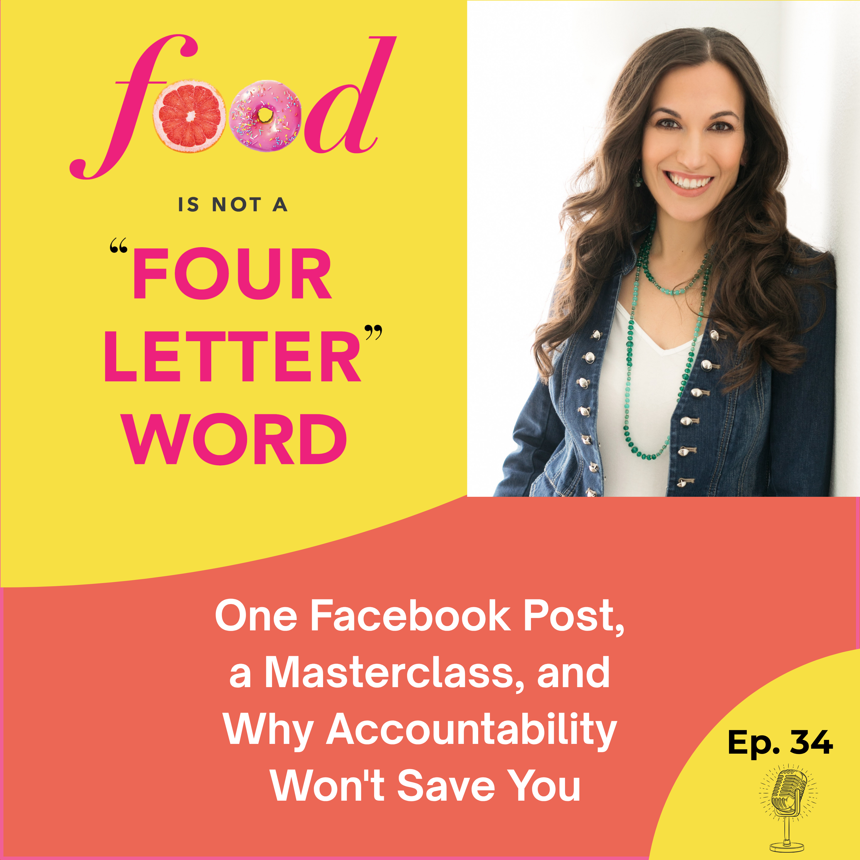 Ep: 34 One Facebook Post, a Masterclass, and Why Accountability Won't Save You