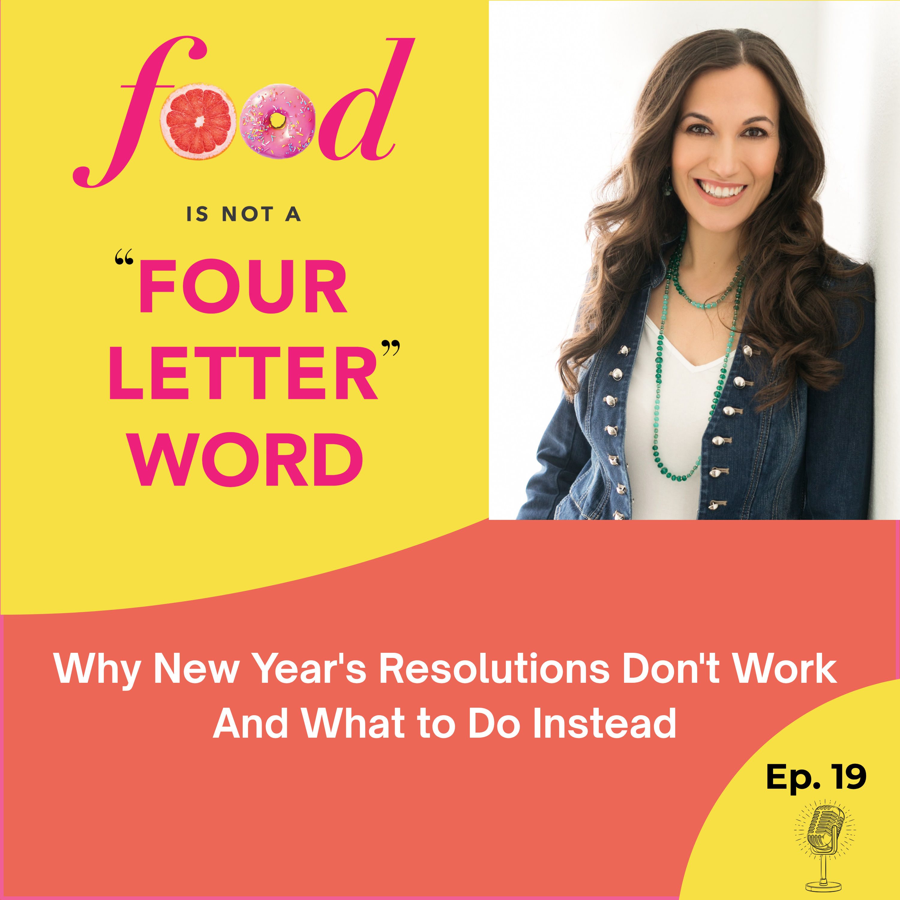 Ep 19: Why New Year's Resolutions Don't Work — And What to Do Instead