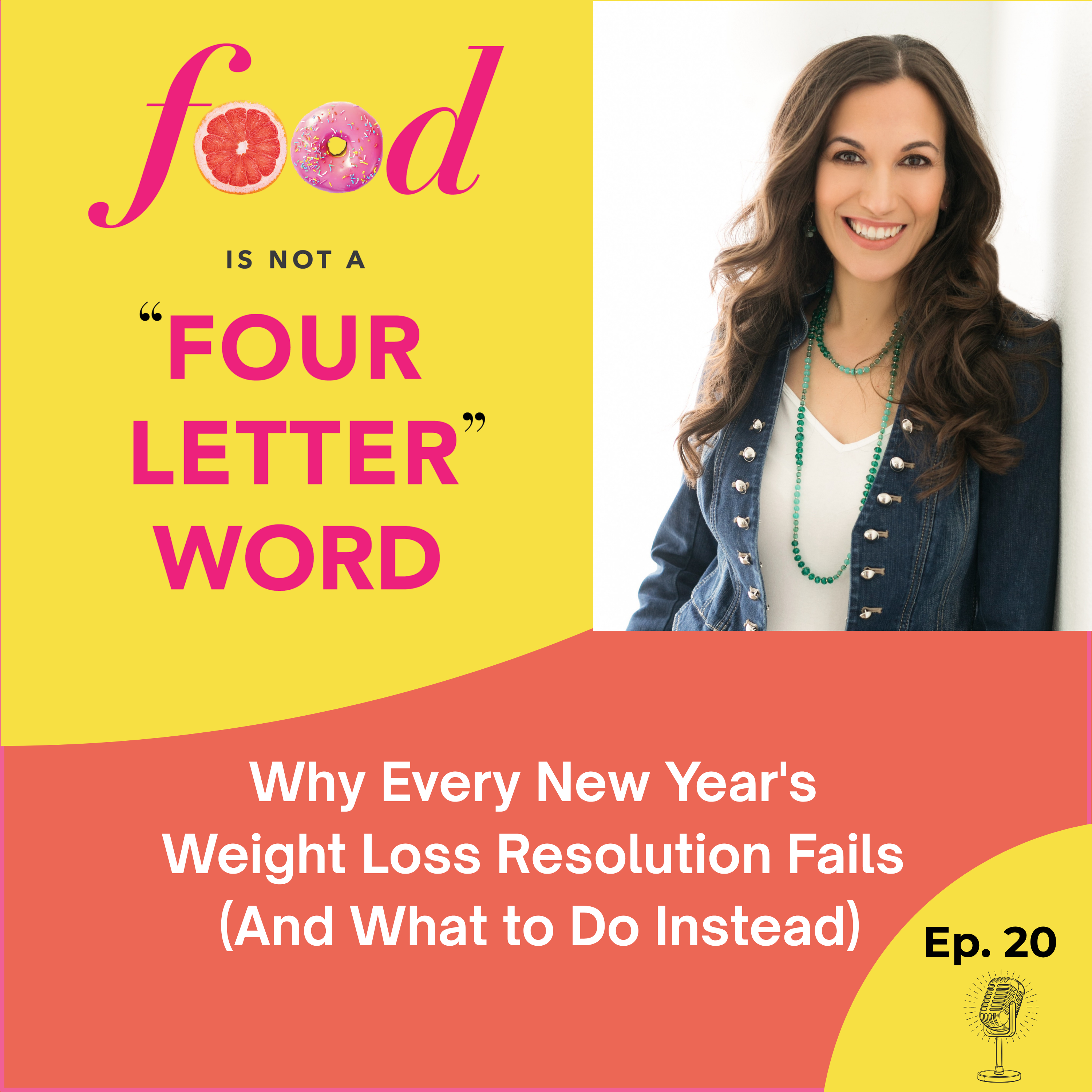 Ep 20: Why Every New Year's Weight Loss Resolution Fails (And What to Do Instead)
