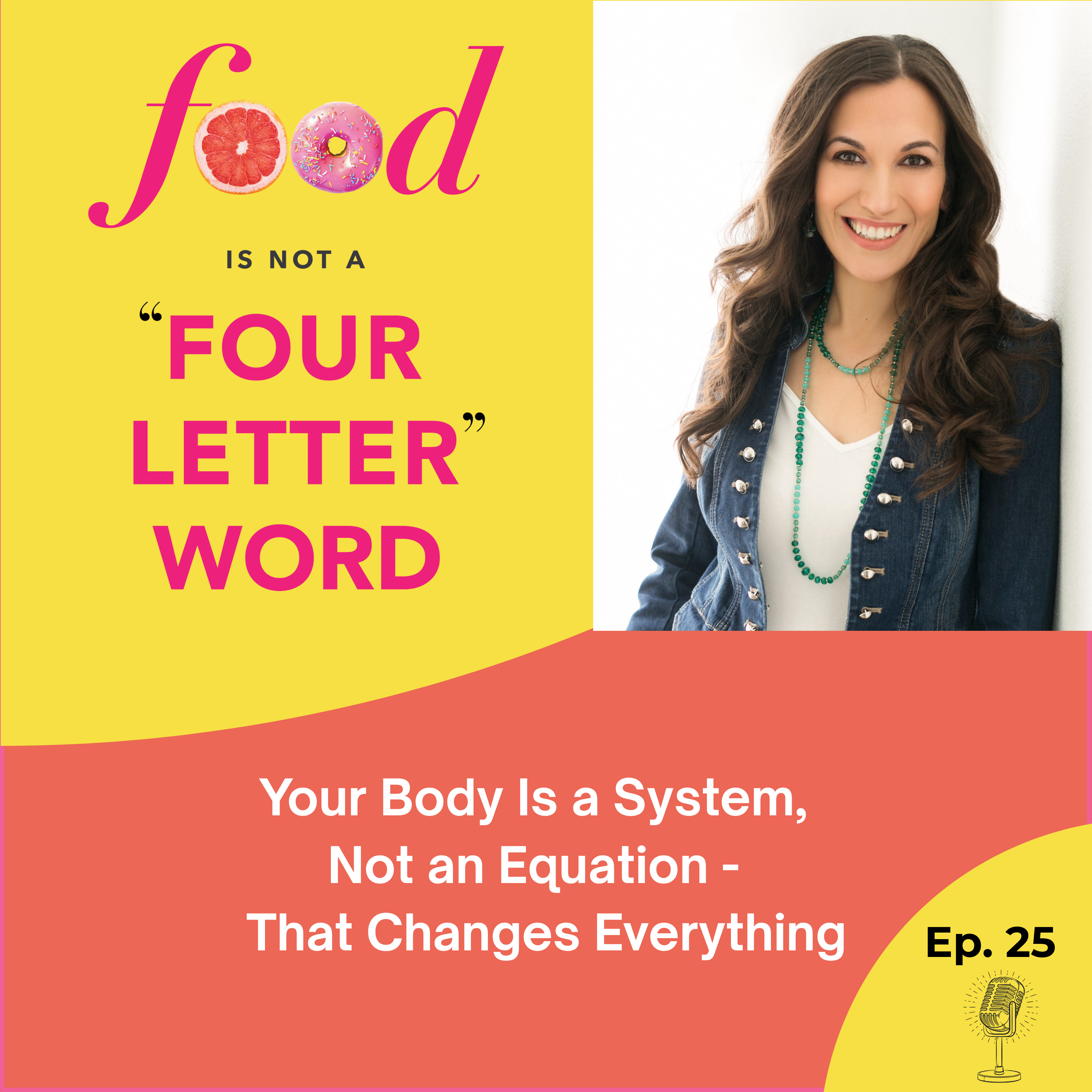 Ep 25: Your Body Is a System, Not an Equation — And That Changes Everything
