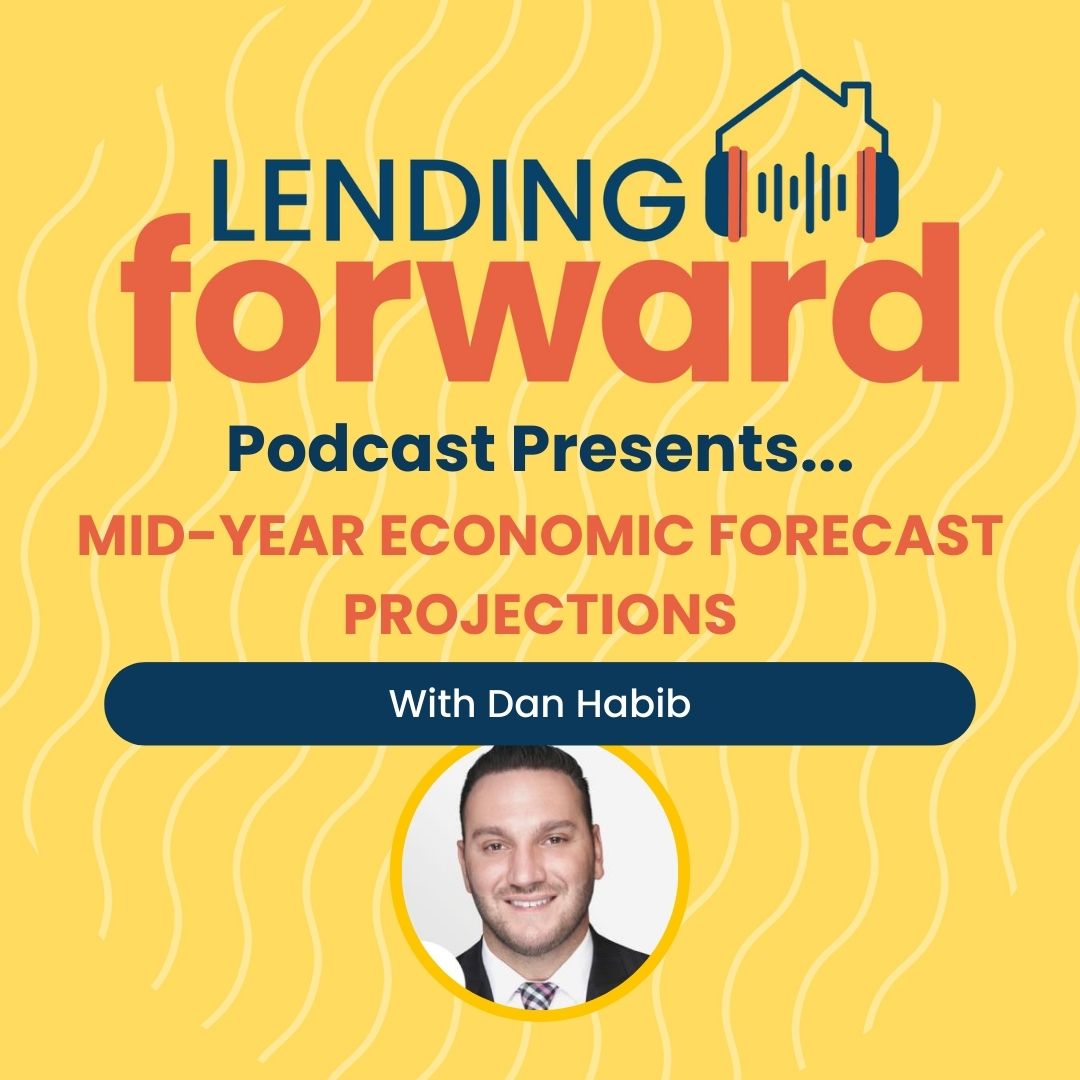 Mid-Year Economic Forecast Projections with Dan Habib