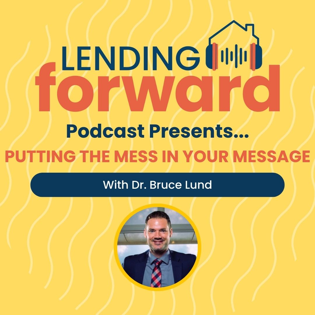 Putting the MESS in Your Message with Dr. Bruce