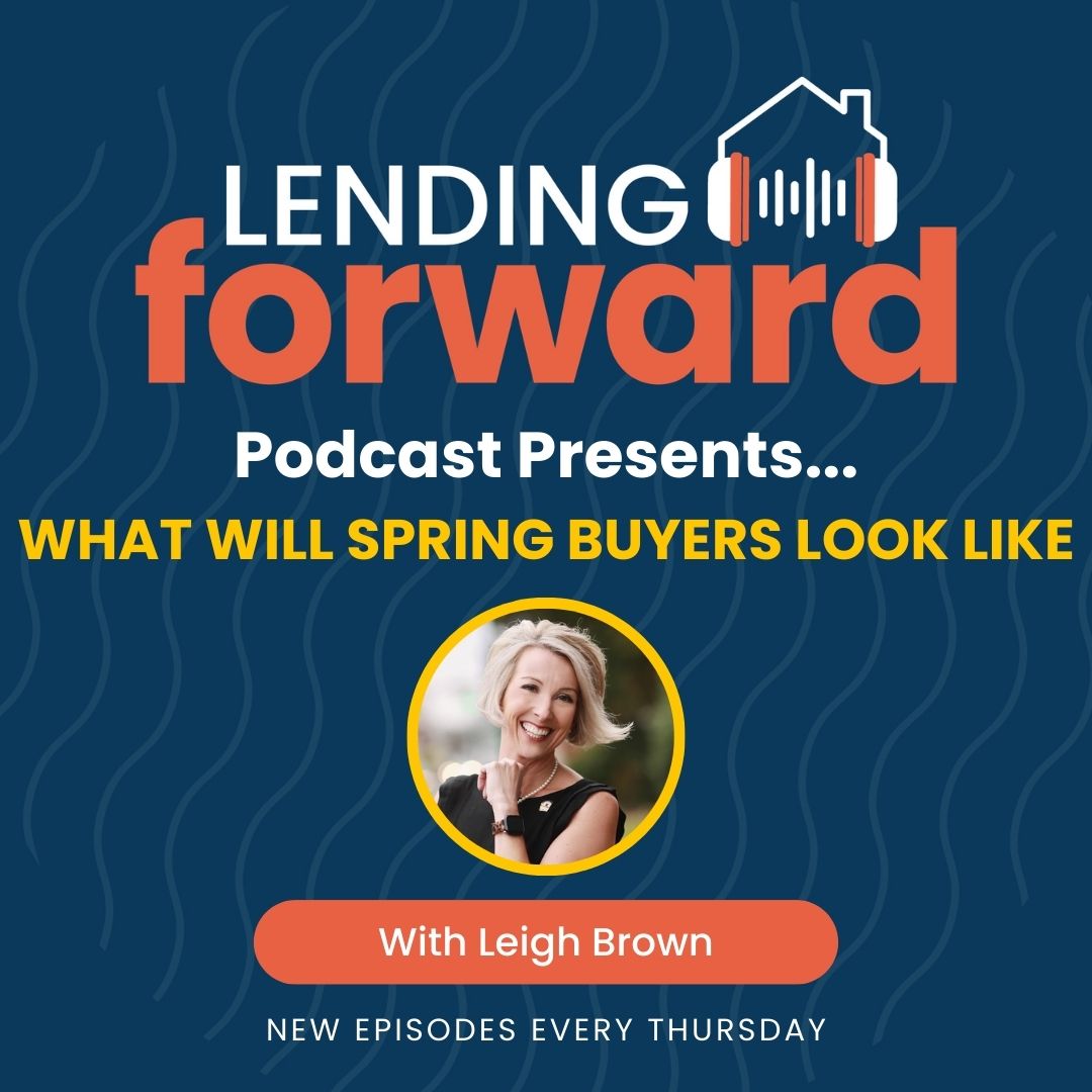 What Will Spring Buyers Look Like with Leigh Brown