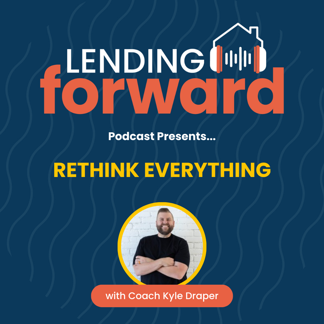 Rethink Everything with Coach Kyle Draper