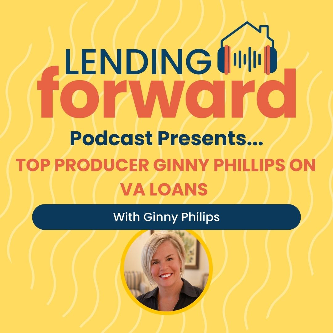 Top Producer Ginny Phillips on VA Loans 