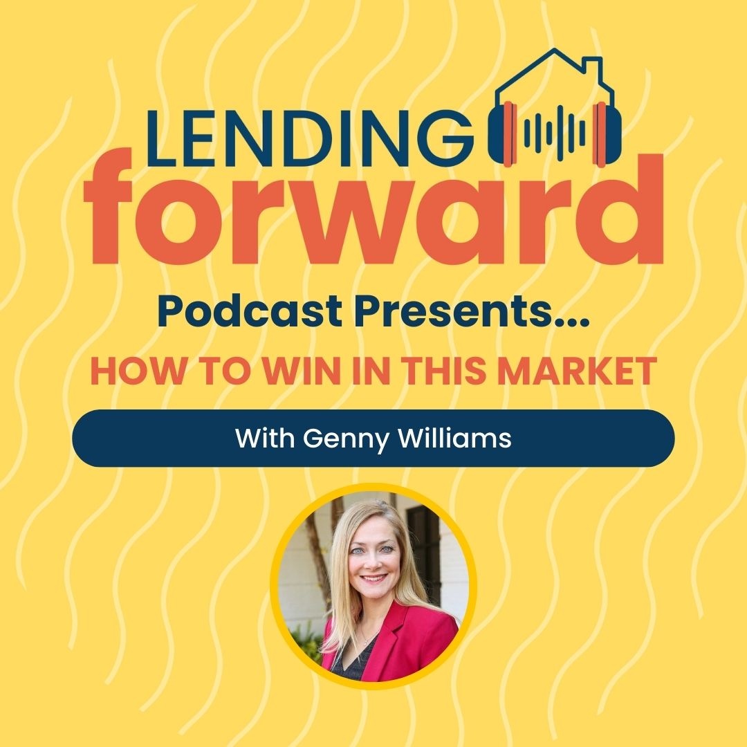 How to Win in this Market with Genny Williams 