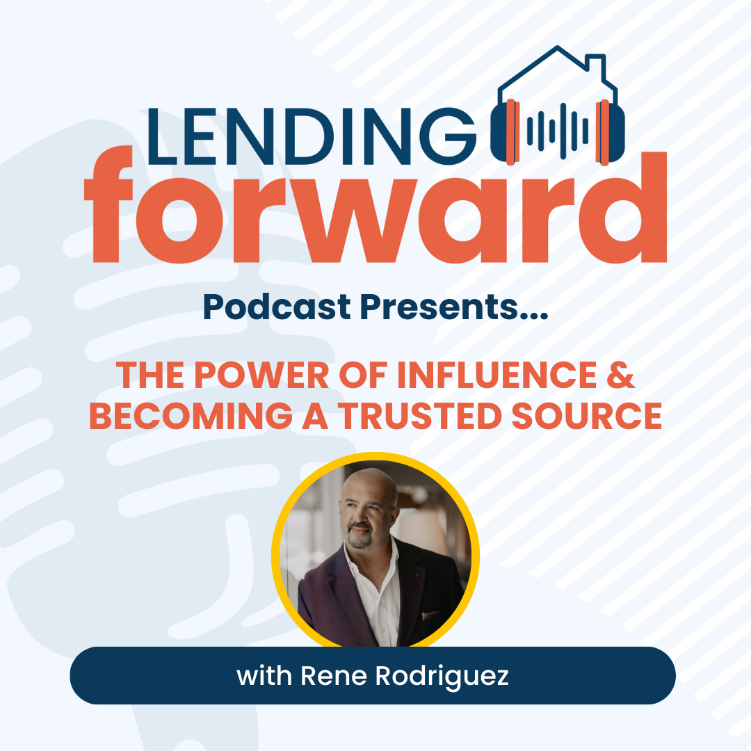 The Power of Influence & Becoming a Trusted Source with Rene Rodriguez