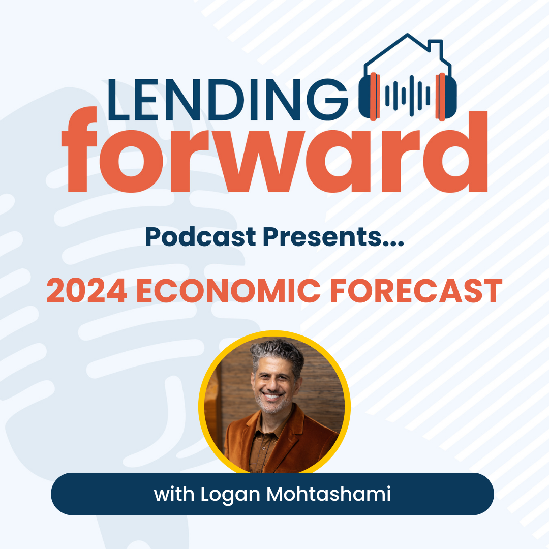 2024 Economic Forecast with Logan Mohtashami