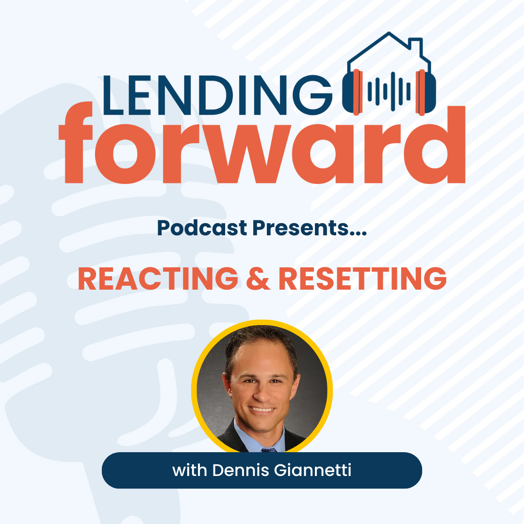 Reacting and Resetting with Dennis Giannetti