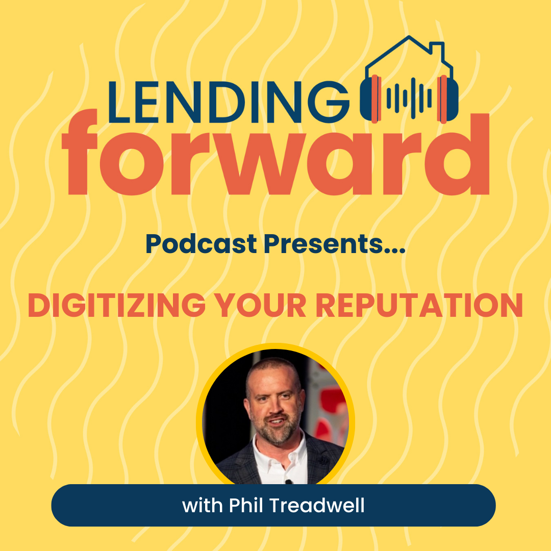 Digitizing Your Reputation with Phil Treadwell