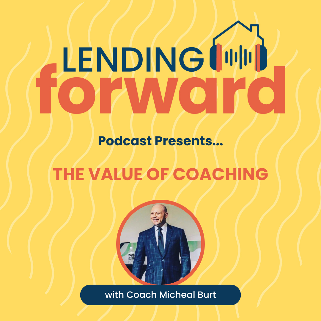 The Value of Coaching with Coach Micheal Burt