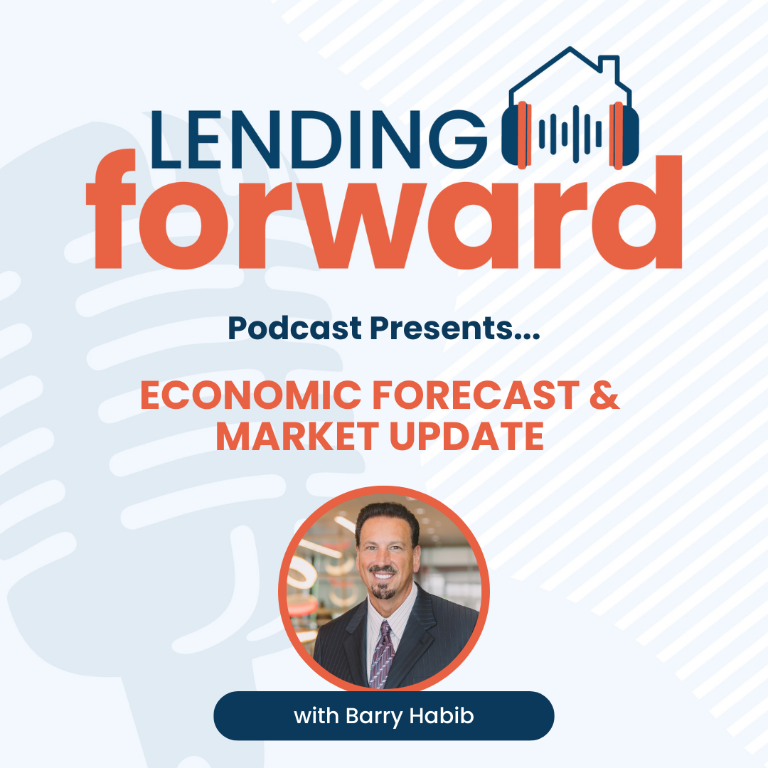 Economic Forecast & Market Update with Barry Habib