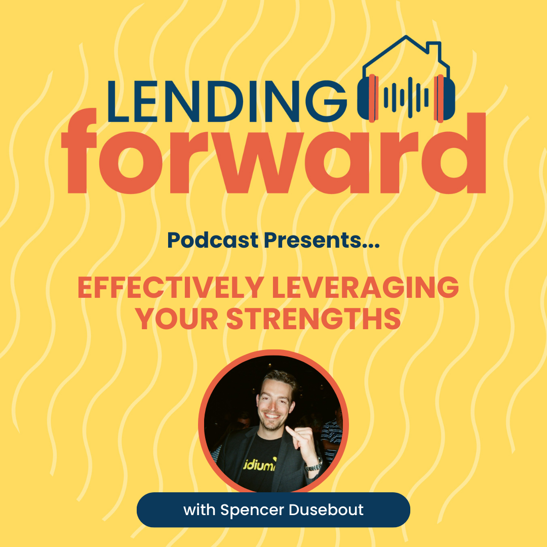 Effectively Leveraging Your Strengths with Spencer Dusebout