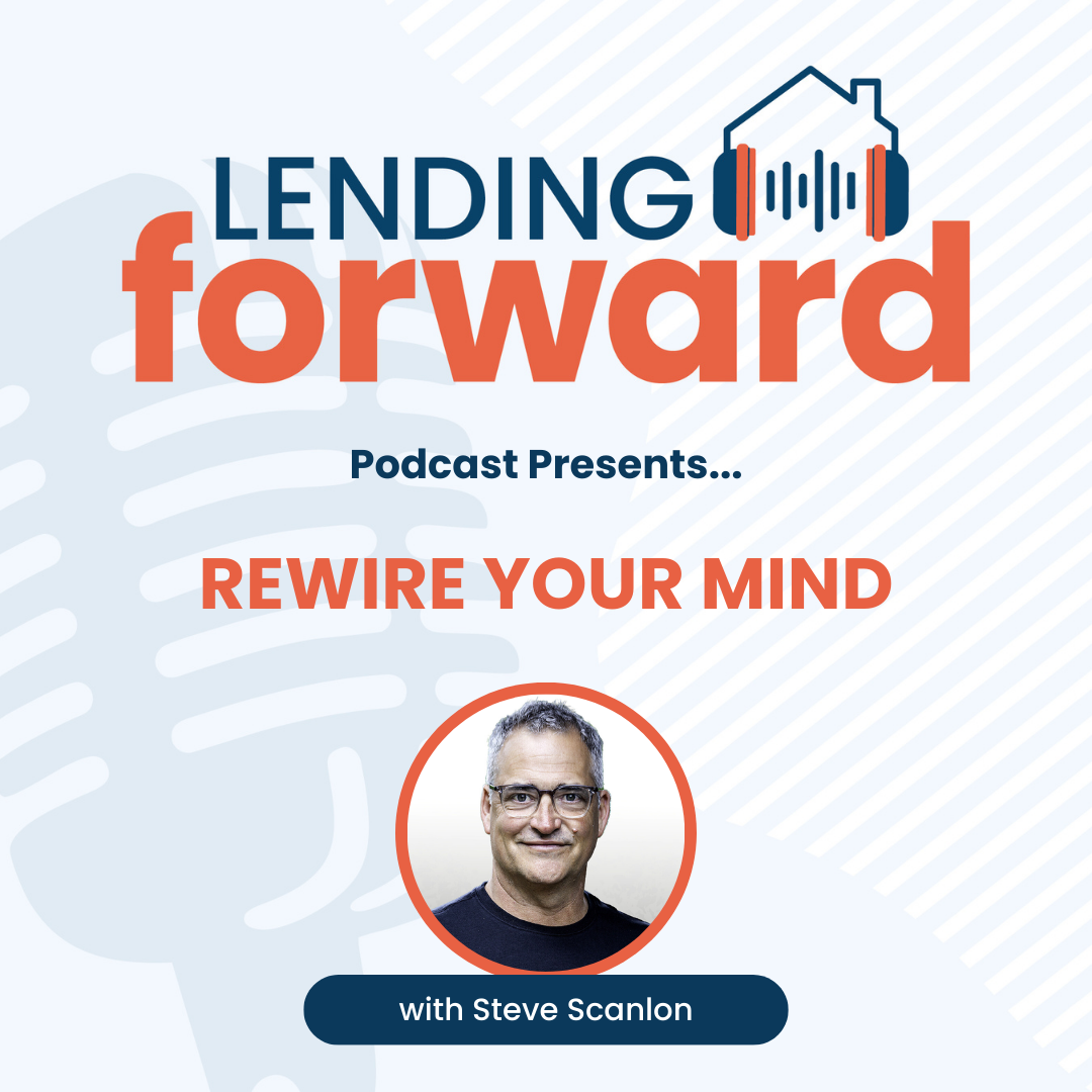 Rewire Your Mind with Steve Scanlon