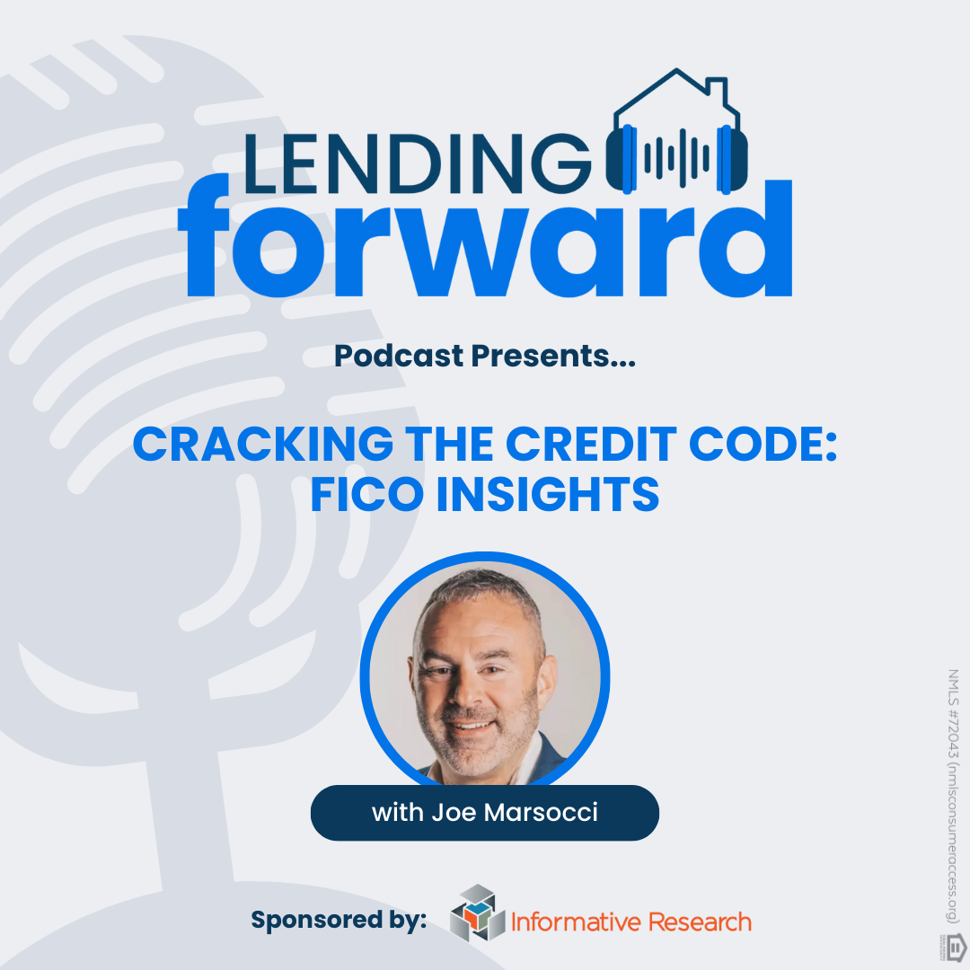 Cracking the Credit Code: FICO Insights with Joe Marsocci