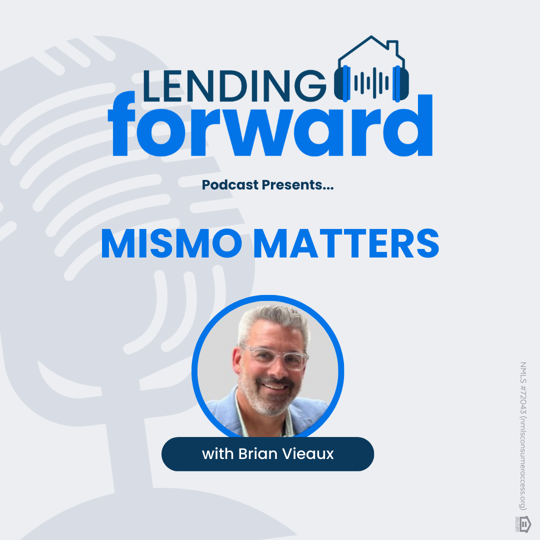 MISMO Matters with Brian Vieaux