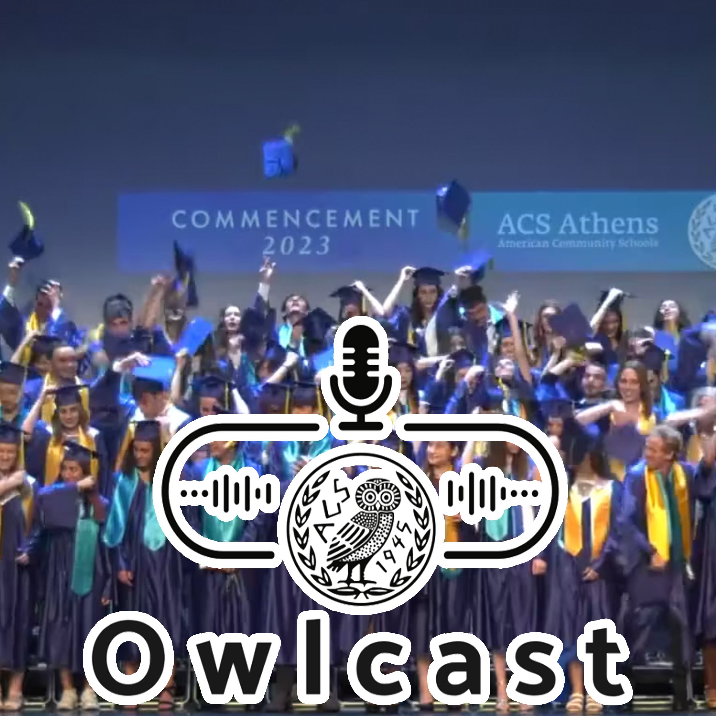Owlcast 61 - Class of 2023 Part A - Student Edition