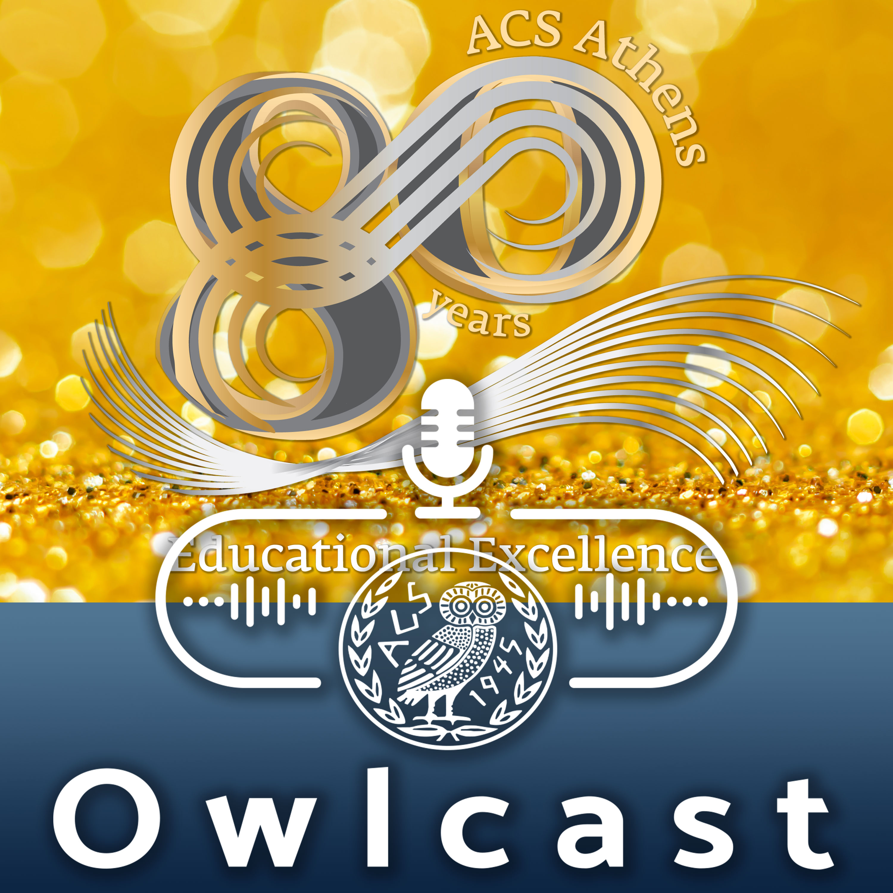 Owlcast #110 - History - Legends & Legacies Gala - Celebrating 80 years of ACS Athens