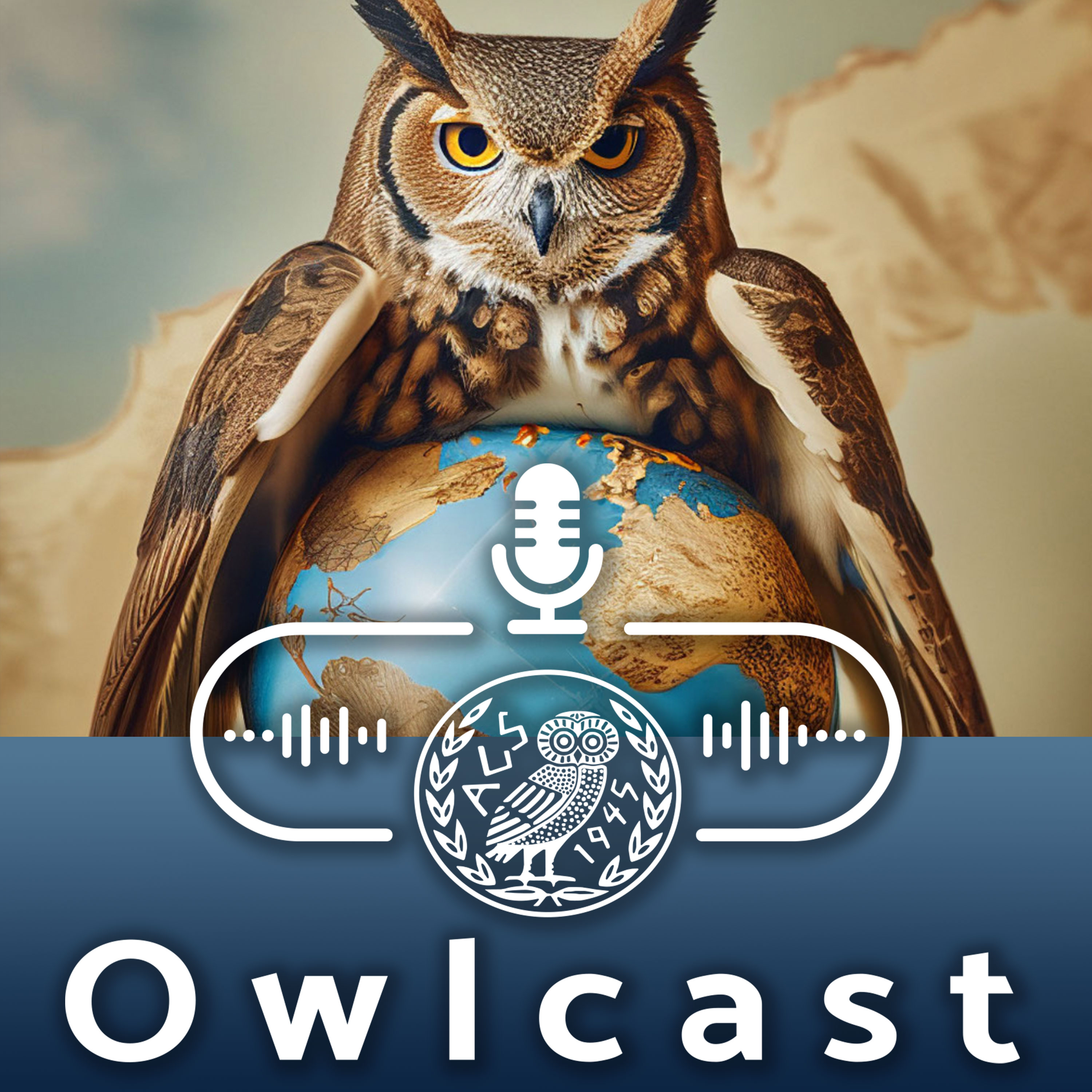 Owlcast #121: Defining the ‘Why’ - Meet the Class of 2027’s Global Alumni Ambassadors