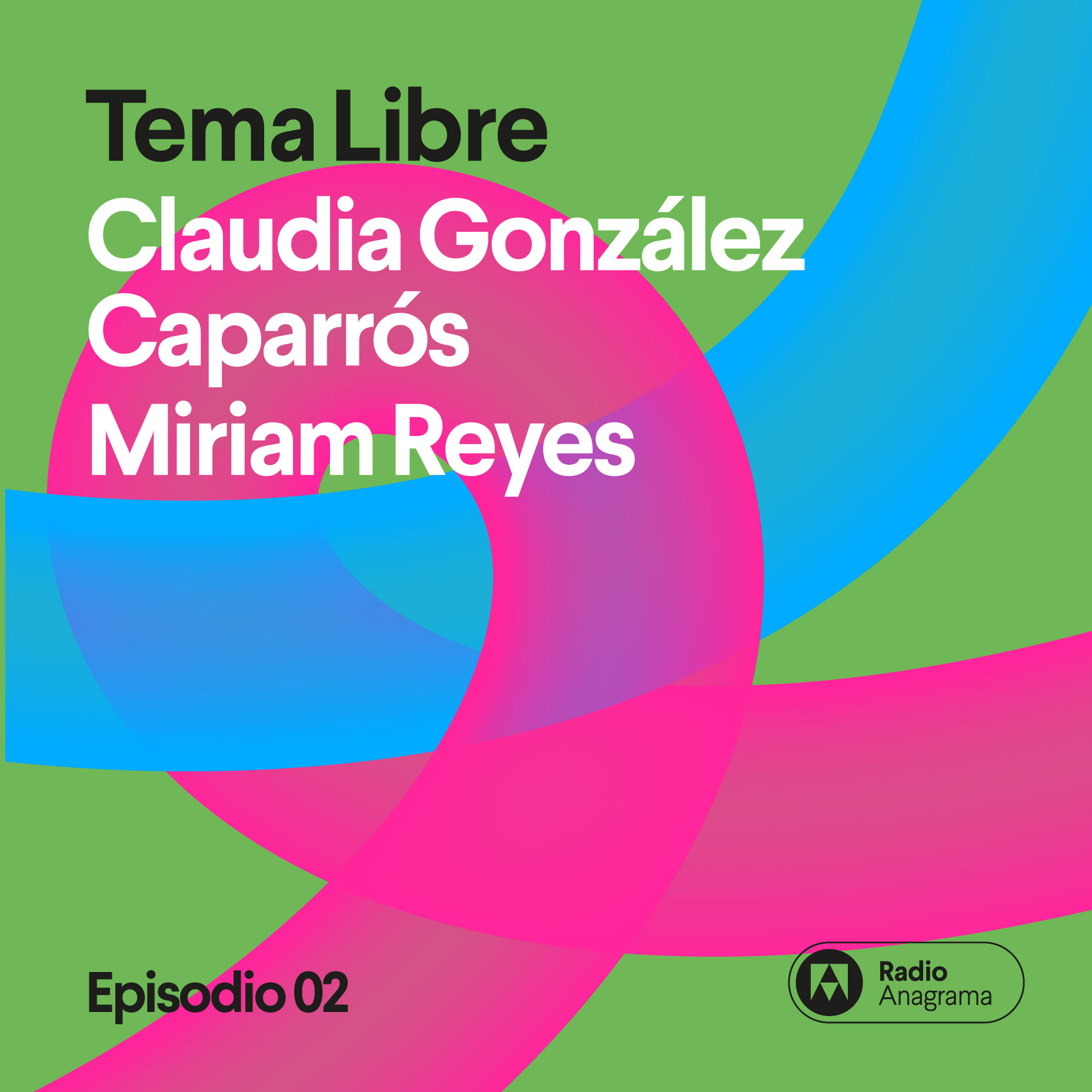 Un poema que nunca acaba con Claudia González Caparrós y Miriam Reyes