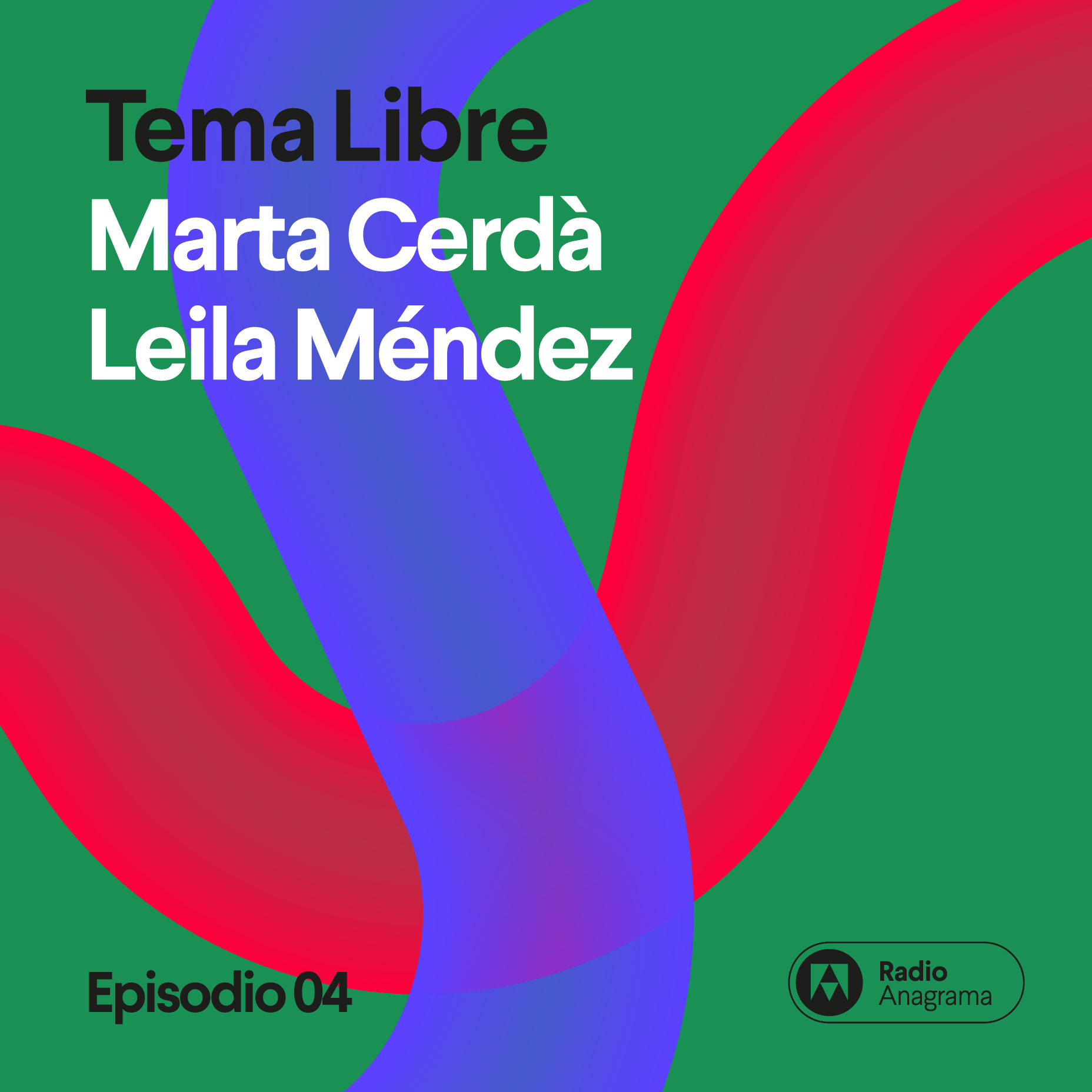 Seguir la intuición creativa con Marta Cerdà y Leila Méndez