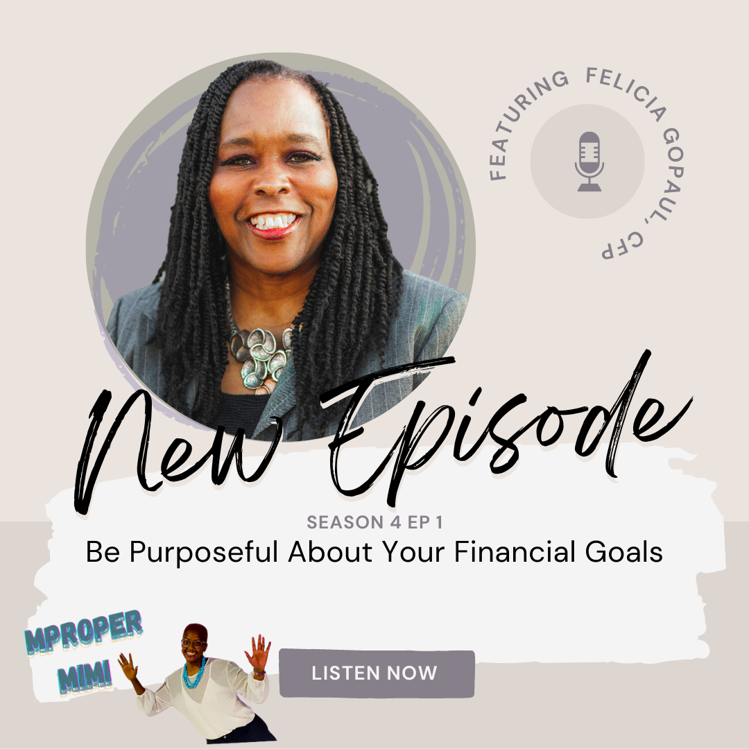 Be Purposeful About Your Financial Goals