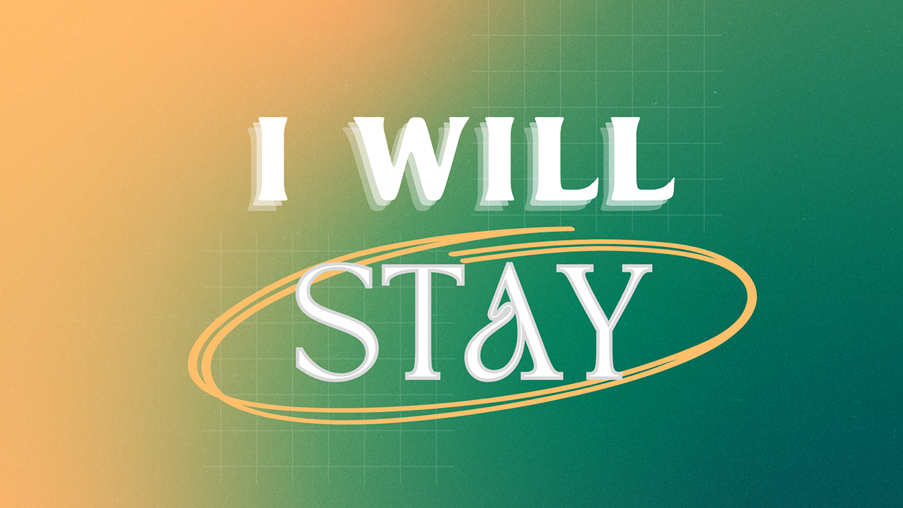 I Will Stay // Pastor Ryan Petersen // 04.16.23