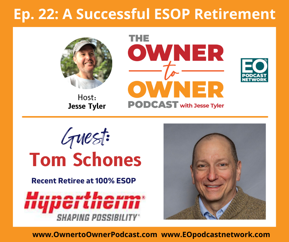 O2O Ep. 022 Tom Schones: A Successful ESOP Retiree