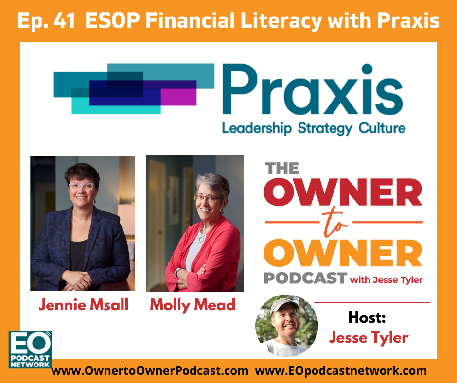 O2O EP. 41 ESOP Financial Literacy with Praxis Consulting Group