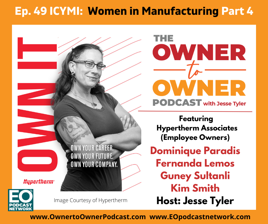 O2O Ep. 49 ICYMI: Women in Manufacturing Pt. 4