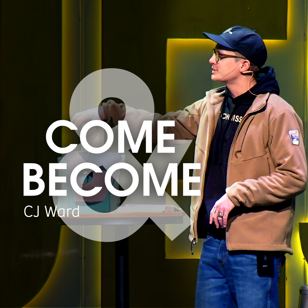 Come and Become | CJ Ward