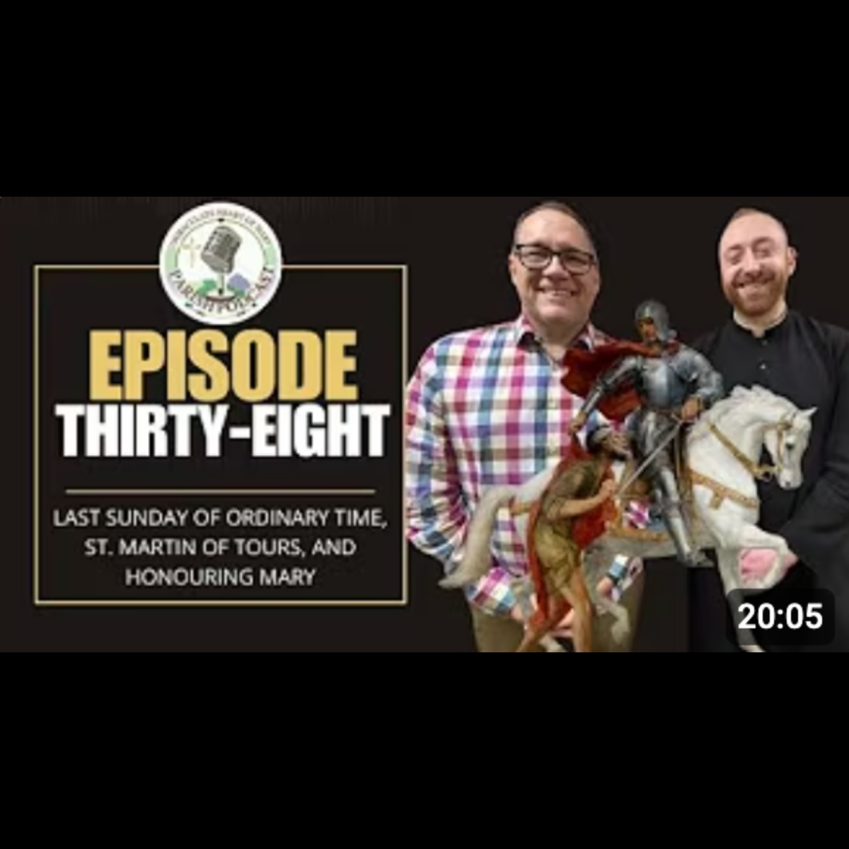 Episode 38: Last Sunday of Ordinary Time, St. Martin of Tours, and Honouring Mary