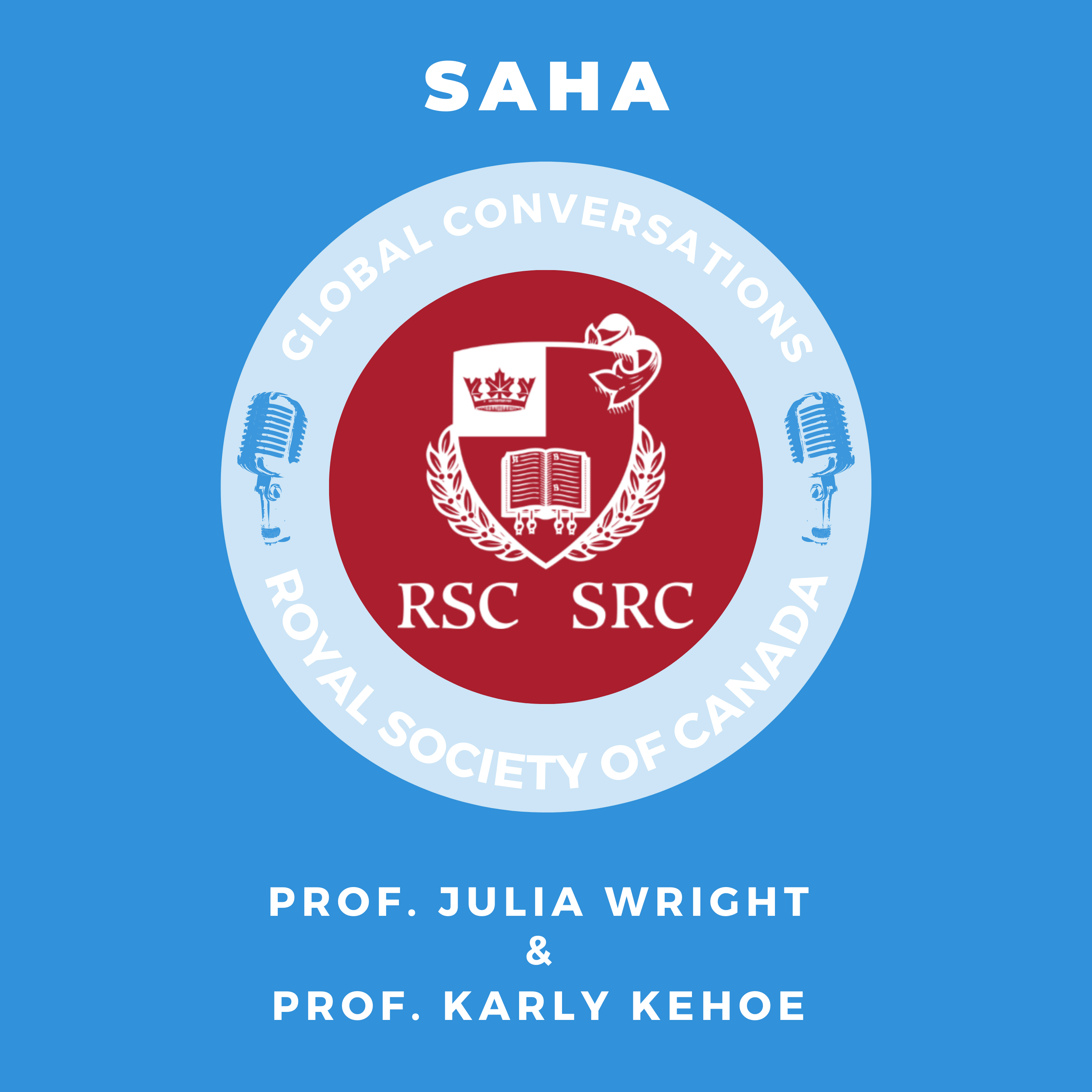 SAHA Global Conversations - Royal Society of Canada