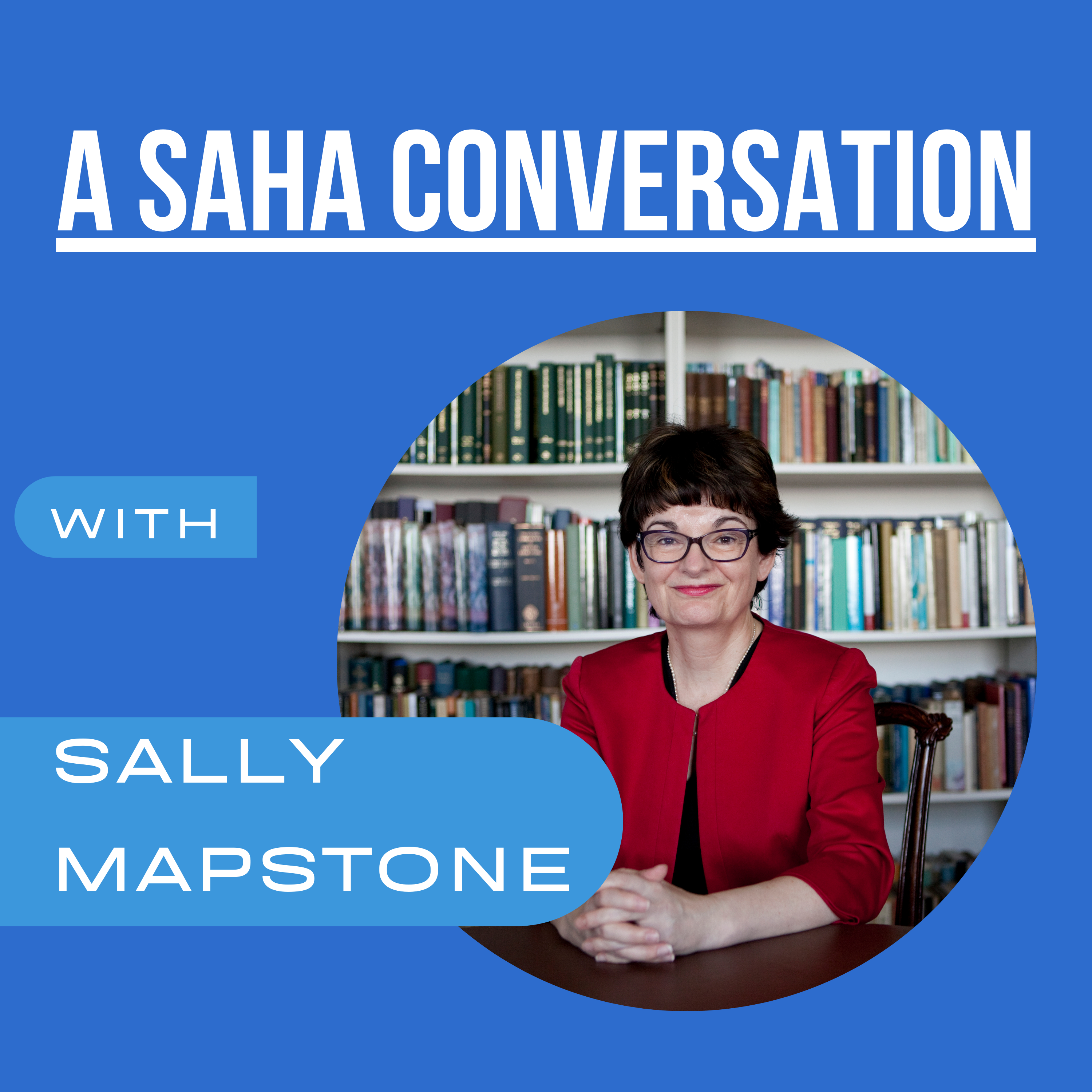 A SAHA Conversation with Sally Mapstone