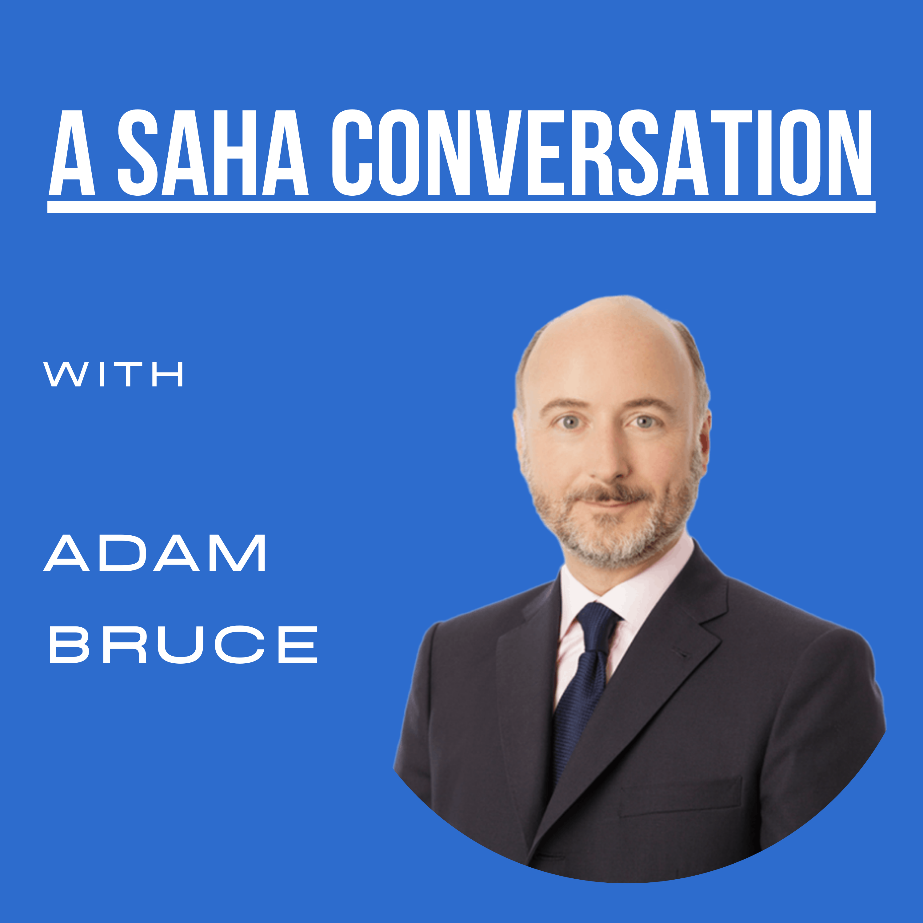 A SAHA Conversation with Adam Bruce