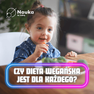 Dlaczego dieta wegańska nie jest dla każdego?