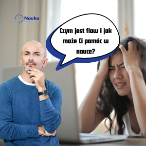 Flow? Gdzie szukać i jak znaleźć? - Kurs Efektywnego Zapamiętywania #5