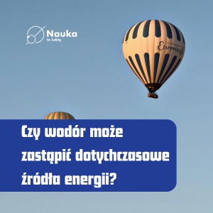 Jajka gotowane na wodorze? - kiedy to nastąpi? - prof Marek Brzeżański