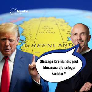 Dlaczego Grenlandia jest kluczowa dla całego świata?
