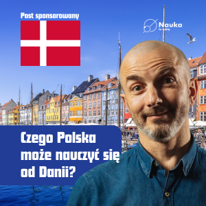 Czego Polska może się nauczyć od Danii?