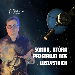 Kiedy Sondy Voyager przekroczą układ słoneczny?