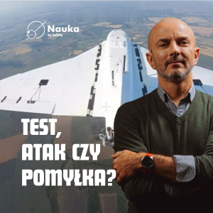 Jakie DRONY wleciały nad Polskę?