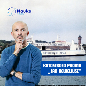 Heweliusz - czemu Bałtyk nie wybacza?